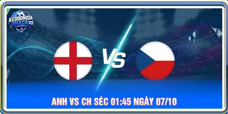 Soi kèo Anh vs CH Séc 01:45 ngày 07/10 - Nations League