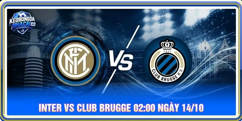 Soi kèo Inter vs Club Brugge 02:00 ngày 14/10 - C1
